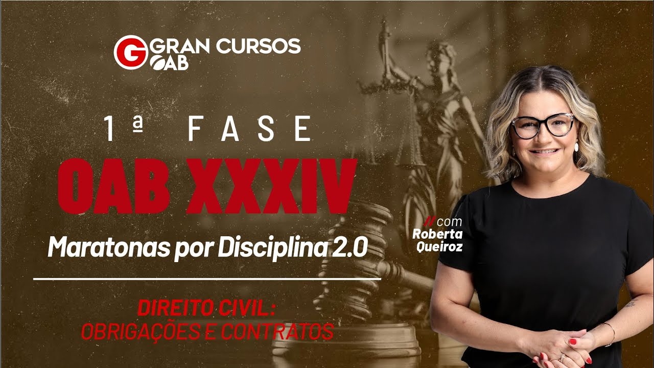 1ª Fase do Exame XXXIV – Maratona de Direito Civil: Obrigações e Contratos com Roberta Queiroz