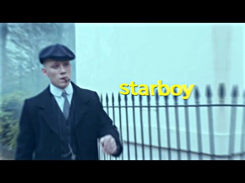 Starboy || John Shelby | Peaky Blinders