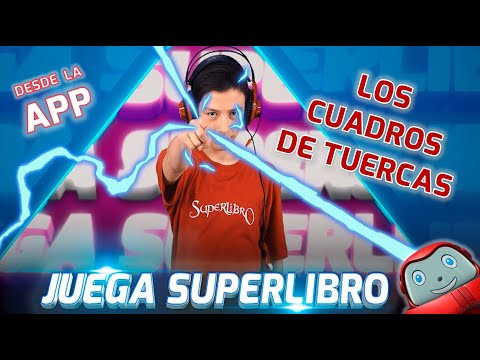 Superlibro| Juega Superlibro App| Los Cuadros de Tuercas