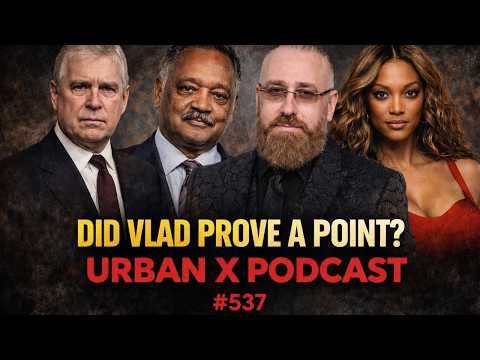 Jesse Jackson passes, Prince Andrew arrested, DJ Vlad, Tyra Banks | Ep 537