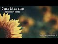 Come Let Us Sing Misa Delgado Book 6 Entrance Song