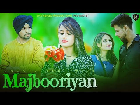 MAJBOORIYAN (Cover Song) Nikunj Chaudhary | Manish | Ganika | Romantic Heart Broken Love Story 2022