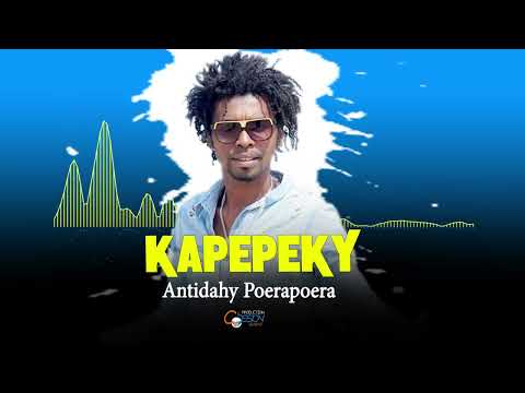 KAPEPEKY - Antidahy poerapoera  ( Lyrics audio 2k22 )