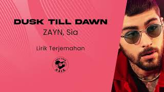 Download lagu ZAYN, Sia - Dusk Till Dawn (Lirik Lagu Terjemahan) mp3