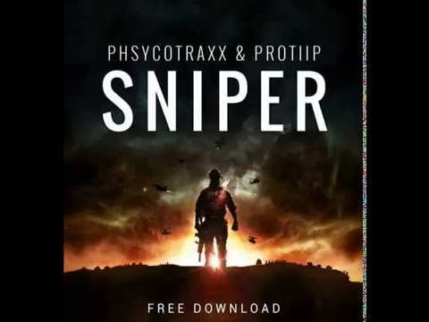 PHSYCOTRAXX PROTIIP - Sniper (Original Mix)
