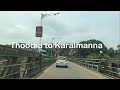 Driving From Thootha To Karalmanna 4K India