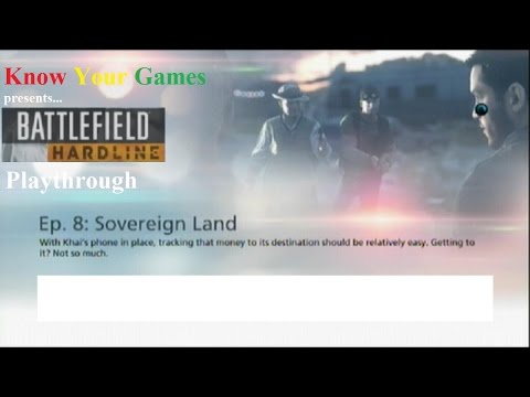 Battlefield: Hardline Episode 8 - Sovereign Land