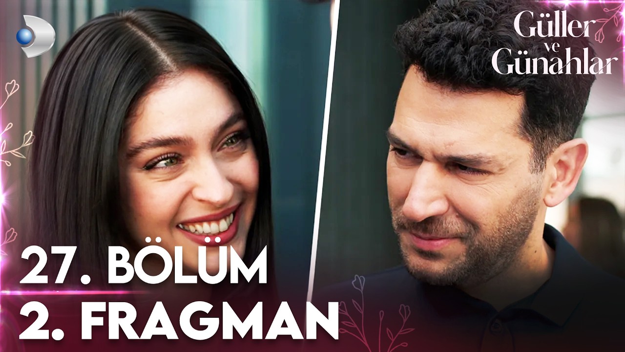 Güller ve Günahlar 27. Bölüm 2. Fragmanı