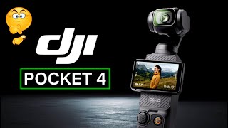 DJI Pocket 4 - Don't Miss It! | Specifications & release Date?