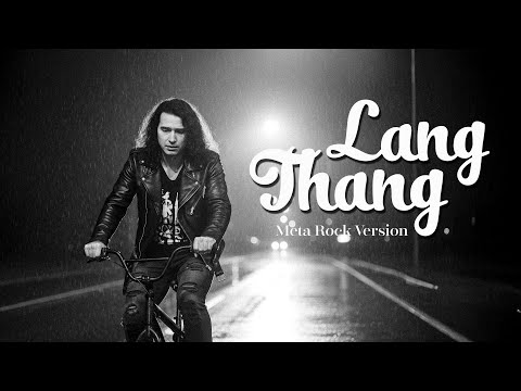 LANG THANG - Anh không tin rằng chia tay, anh vẫn nghe tim mình đắm say | Meta Rock Version