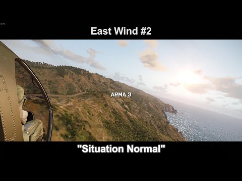 ArmA3 "East Wind" #2 Situation Normal (No Commentary/English Sub)