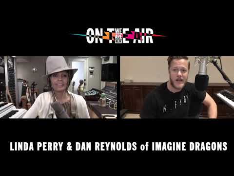 WE ARE HEAR " ON THE AIR" ---- Linda Perry and Dan Reynolds of Imagine Dragons