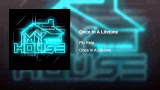 Flo Rida Once In A Lifetime