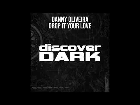 Danny Oliveira - Drop It Your Love (Fabio Stein's Funk O Panic Remix)