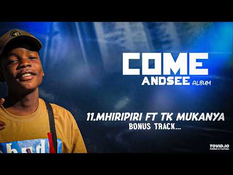 Libho ft T Mukanya Mhiripiri(Come_and_See_Album)