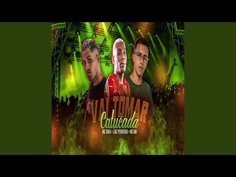 Vai Tomar Catucada (feat. LUIZ PERVERSO & Mc Gw)