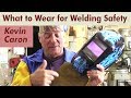 How To Dress For Welding Safety Kevin Caron