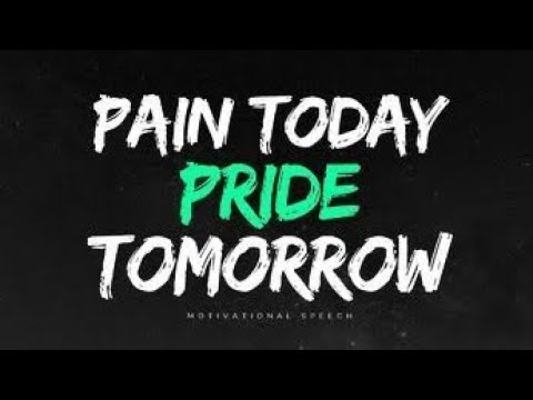Pain Today Pride Tomorrow | Fearless Motivational Video