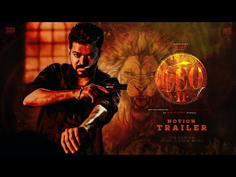 LEO 2 - Notion Trailer 2 | Thalapathy Vijay | Karthi | Kamal Haasan | Lokesh Kanagaraj