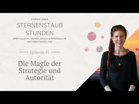 Die Magie der Strategie und Autorität im Human Design