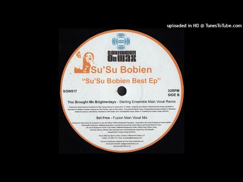 Su'Su Bobien | Set Free (Fuzion Main Vocal Mix)
