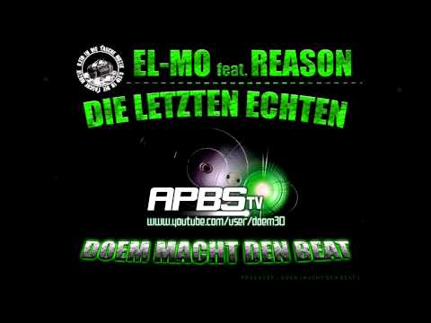 EL-MO FEAT.  REASON AKA JALIL - DIE LETZTEN ECHTEN