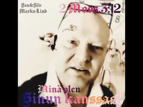 MINÄ OLEN SINUN KANSSASI - MARKO LIND