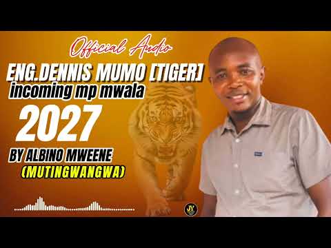ENG.DENNIS MUMO [TIGER]INCOMING MP MWALA