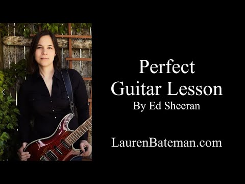 Perfect Guitar Lesson by Ed Sheeran