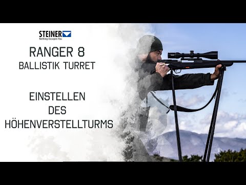 Steiner Ranger 8 mit BT – Einrichten des ballistischen Höhenverstellturms
