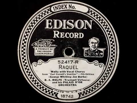 RAQUEL by B A Rolfe and his Palais d'Or Orchestra 52417-R