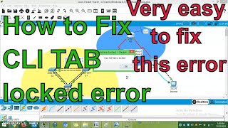 CLI Tab locked Error || Create Devices locked error || Packet tracer || Solved || Dinesh kumar