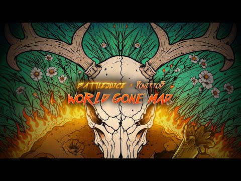 World Gone Mad - Battlejuice x Power Rob