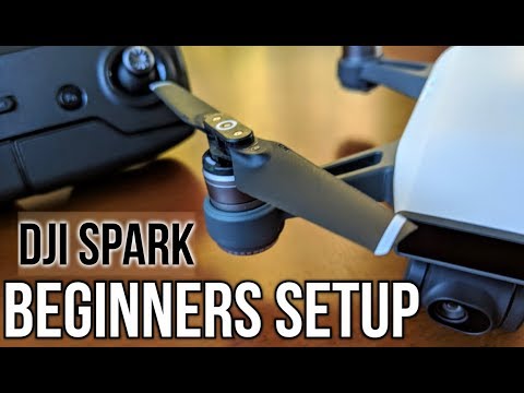 Complete Preflight Setup & Guide for DJI SPARK Drone in 2019
