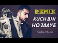 Kuch Bhi Ho Jaye | Rishu Music | B Praak | Jaani | Arvindr Khaira | DM | New Romantic song 2020