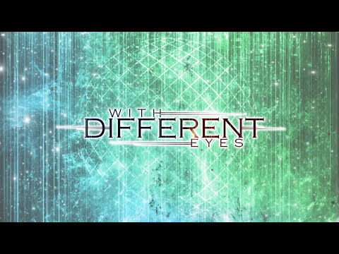 With Different Eyes - In Motion