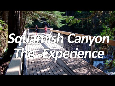 One of the First to Discover the New Squamish Canyon Adventure
