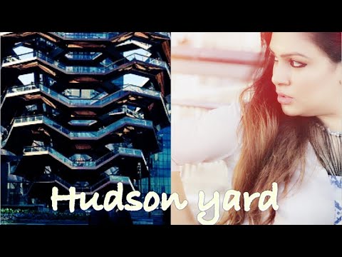 NEW YORK’S HUDSON YARD || THE VESSEL AT HUDSON YARD ||
