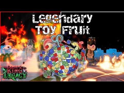 New Legendary Toy Fruit!! Showcase | King Legacy