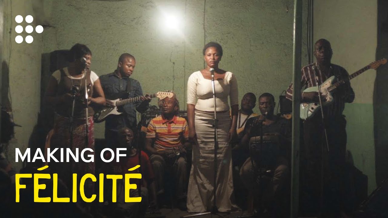The Making of FÉLICITÉ | Music & Movement | MUBI