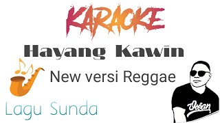 Download lagu Karaoke 'Hayang Kawin' versi Reggae Lagu Sunda mp3