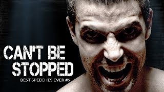 Best Motivational Speech Compilation EVER #9 - CAN&#39;T BE STOPPED | 30-Minutes of the Best Motivation