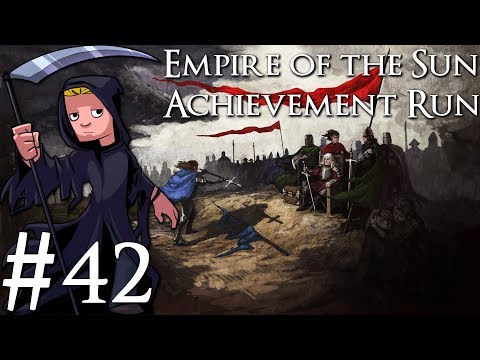 Crusader Kings 2 | Empire of the Sun Achievement Run | Livestream Part 42