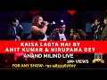 Kaisa Lagta Hai Achha Lagta Hai I Baaghi I Anand Milind I Amit Kumar Live I Nirupama Dey I