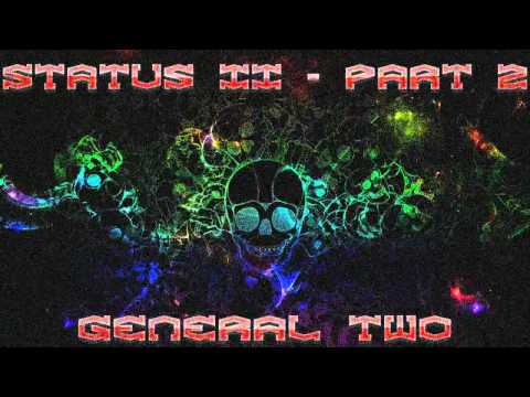 General Two - Status II (part 2)