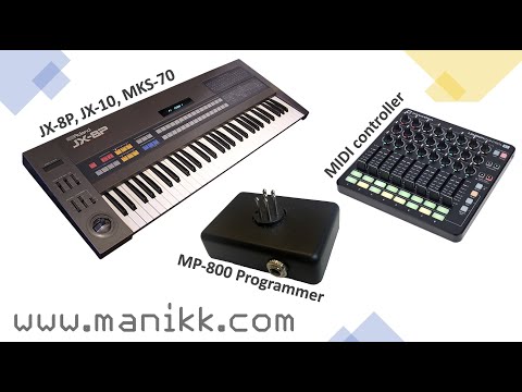 manikk MP-800 Tutorial - Programmer for the Roland JX-8P, JX-10 and MKS-70