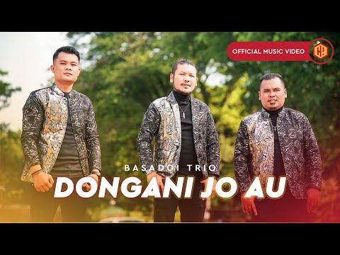 Basadoi Trio - Dongani Jo Au (Official Music Video)