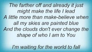 Jars Of Clay - Waiting For The World To Fall Lyrics