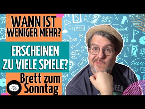 🎲Brett zum Sonntag: Wann ist viel ZU VIEL?🤔