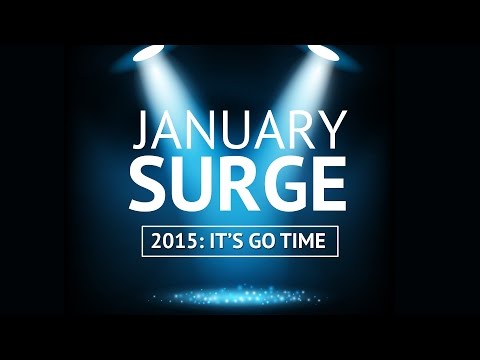 January Surge 2015: It's GO time!
